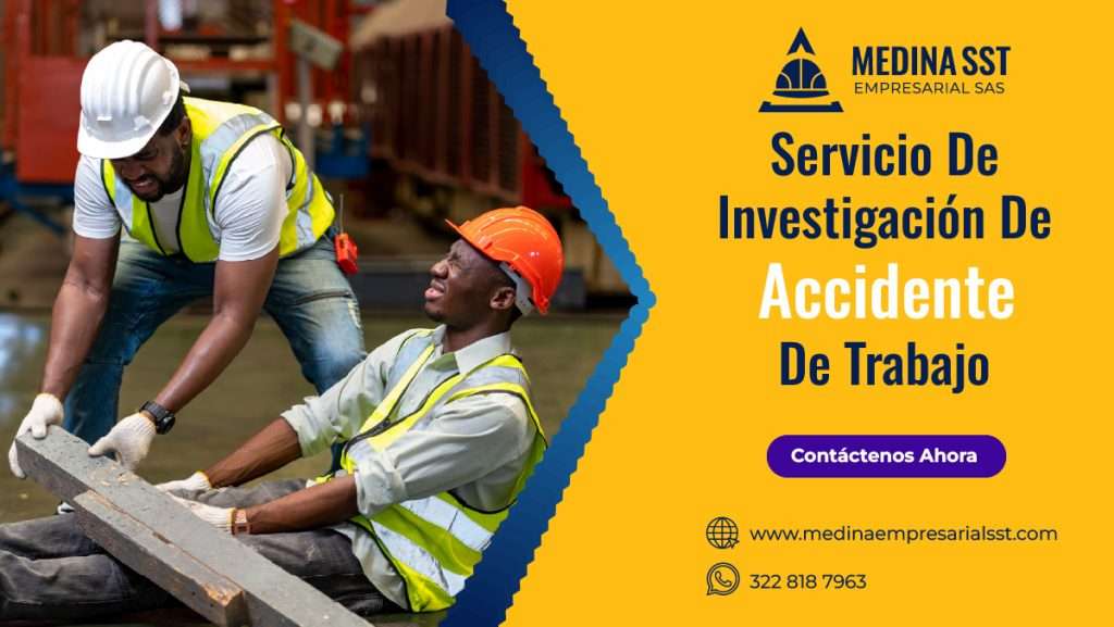 Investigación de accidente de trabajo en Colombia para cumplimiento legal y prevención de riesgos laborales.
