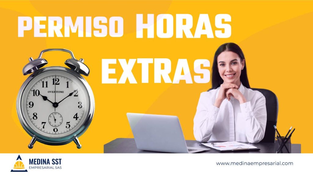 Proceso para solicitar y aprobar permisos de horas extras en el trabajo, garantizando el cumplimiento de la normatividad laboral.