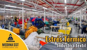 Guía de Mediciones Ambientales de Estrés Térmico en Industria Textil en áreas de lavandería y túneles de secado de prendas.