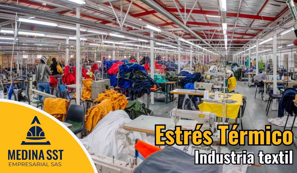 Guía de Mediciones Ambientales de Estrés Térmico en Industria Textil en áreas de lavandería y túneles de secado de prendas.