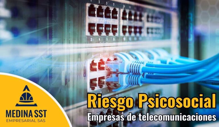 Consultoría de Medina SST para la gestión integral de riesgo psicosocial en el sector de las telecomunicaciones.